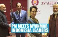 After discussing terror at ASEAN summit, PM Modi meets Suu Kyi, Widodo