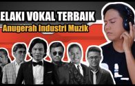 Senarai Vokal Lelaki Terbaik 1993-2016 | Anugerah Industri Muzik | REACTION
